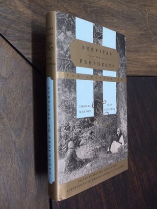 Item #17454 Survival or Prophecy?: The Letters of Thomas Merton and Jean LeClercq. Thomas Merton,...