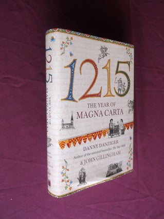 Item #17643 1215: The Year of Magna Carta. Danny Danziger, John Gillingham