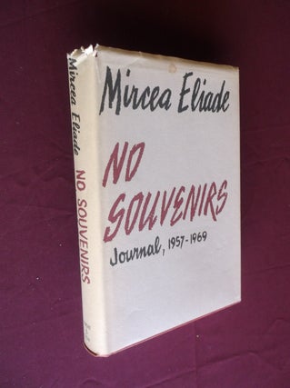 Item #17875 No Souvenirs: Journal, 1957-1969. Mircea Eliade