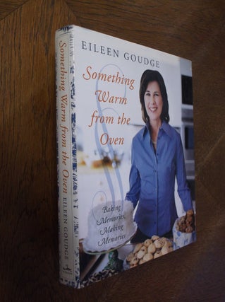 Item #17958 Something Warm from the Oven. Eileen Goudge