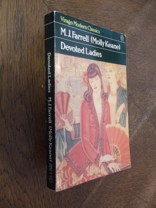 Item #18093 Devoted Ladies (Virago Modern Classics). M. J. Farrell