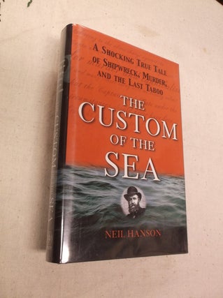 Item #1810 The Custom of the Sea. Neil Hanson