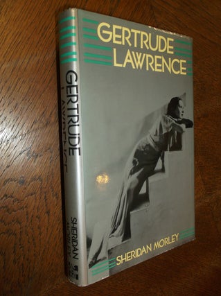 Item #18273 Gertrude Lawrence: A Biography. Sheridan Morley