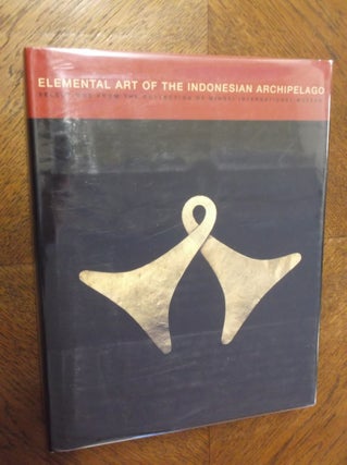 Item #18314 Elemental Art of the Indonesian Archipelago: Selections from the Collection of Mingei...