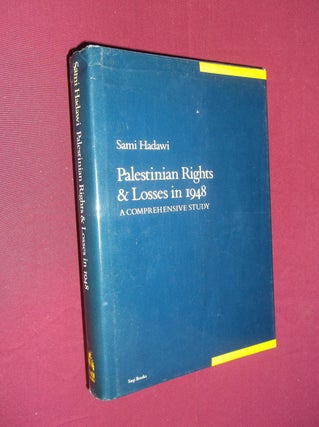 Item #18477 Palestinian Rights and Losses in 1948. Sami Hadawi