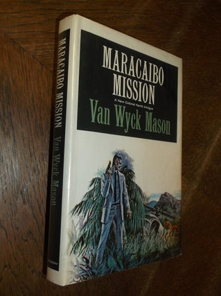 Item #18559 Maracaibo Mission. Van Wyck Mason