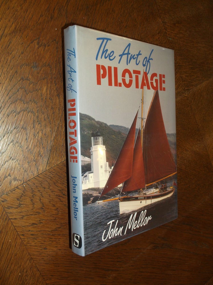 Item #1859 The Art of Pilotage. John Mellor.