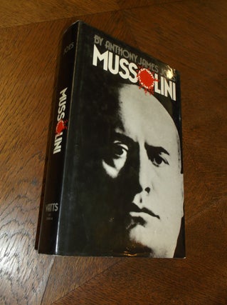 Item #18635 Mussolini. Anthony James Joes