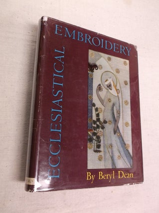 Item #18725 Ecclesiastical Embroidery. Beryl Dean