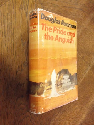 Item #19059 The Pride and the Anguish. Douglas Reeman