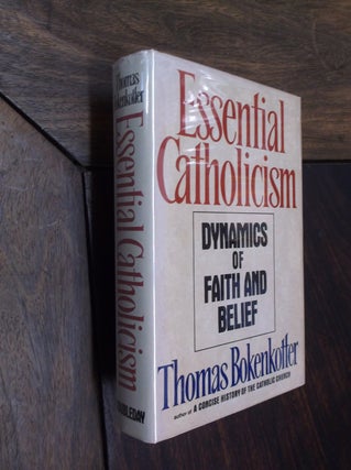 Item #19066 Essential Catholicism. Thomas S. Bokenkotter