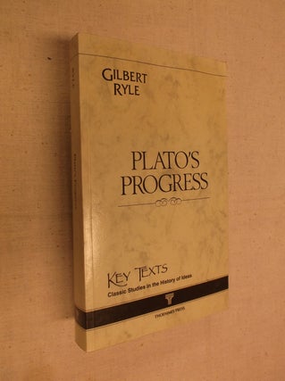 Item #19221 Plato's Progress: 1966 (Key Texts Series: Classic Studies in the History of Ideas)....