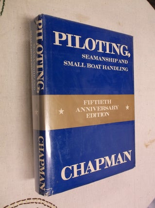 Item #1928 Chapman Piloting Fiftieth Anniversary Edition. Charles F. Chapman