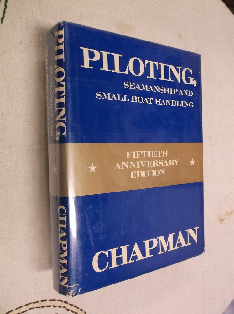 Item #1928 Chapman Piloting Fiftieth Anniversary Edition. Charles F. Chapman.