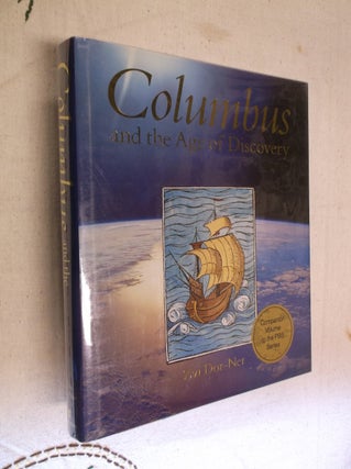 Item #1938 Columbus and the Age of Discovery. Zvi Dor-Ner, William Scheller