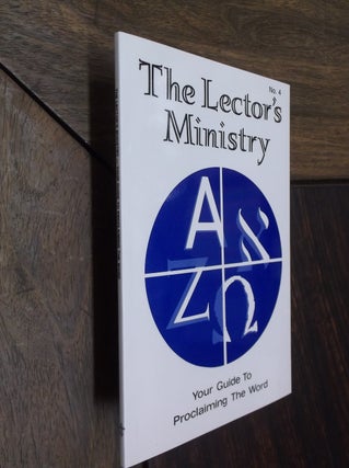 Item #19390 The Lector's Ministry: Your Guide to Proclaiming the Word. Nancy Benvenga