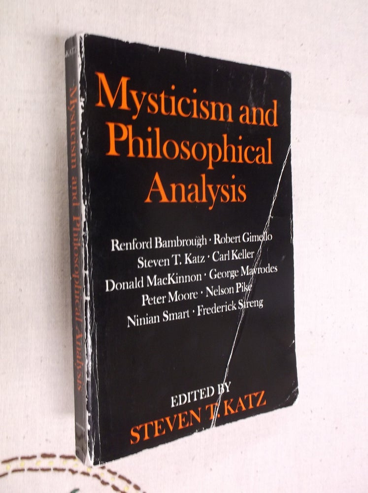 Item #19477 Mysticism and Philosophical Analysis. Steven T. Katz.