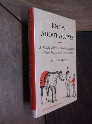 Item #19661 Know About Horses. Harry Disston