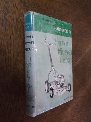 Item #19698 Handbook of Lawn Mower Repair: Revised Edition. Franklynn Peterson
