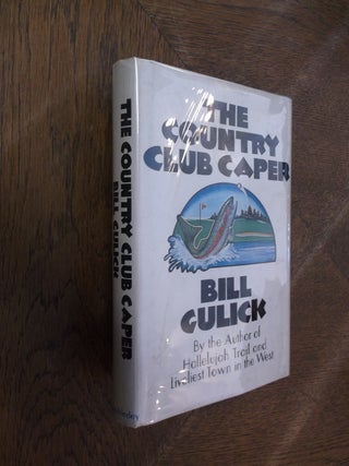 Item #19827 The Country Club Caper. Bill Gulick