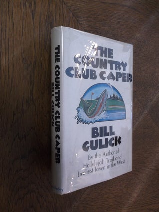 Item #19827 The Country Club Caper. Bill Gulick