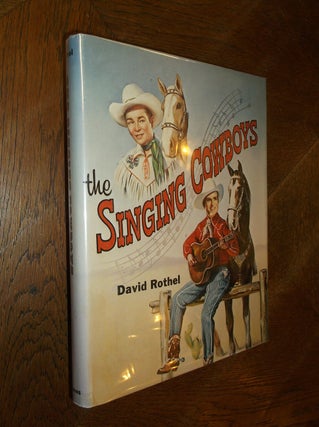 Item #20072 The Singing Cowboys. David Rothel