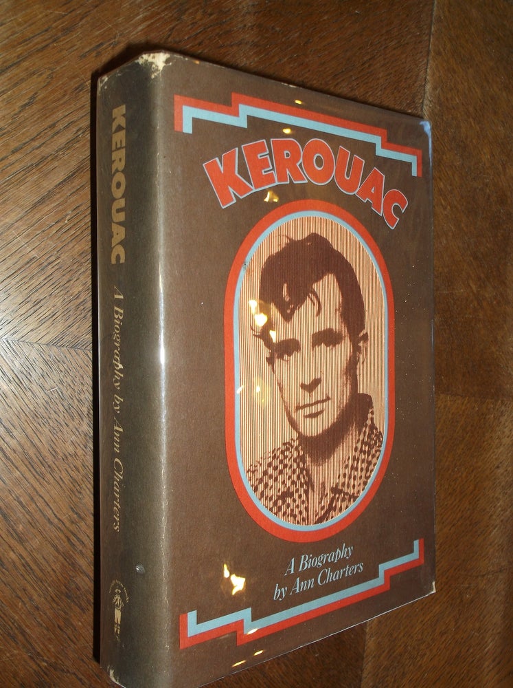 Item #20275 Kerouac: A Biography. Ann Charters.