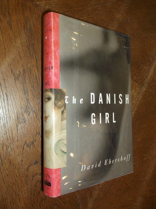 Item #20283 The Danish Girl. David Ebershoff
