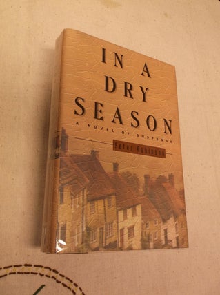 Item #20349 In a Dry Season (inspector Banks Novels). Peter Robinson