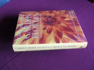 Item #20381 Christopher Lloyd's Garden Flowers: Perennials, Bulbs, Grasses, Ferns. Christopher Lloyd