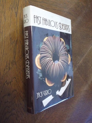 Item #20470 Fast Fabulous Desserts. Jack Lirio