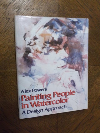 Item #20515 Painting People in Watercolor. Alex Powers