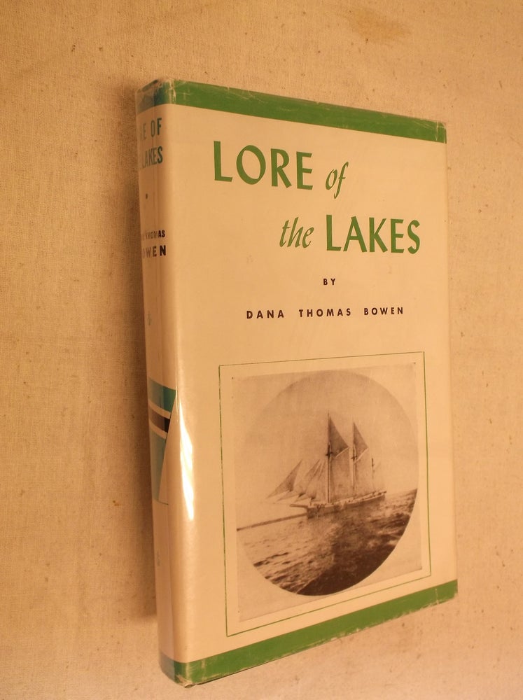 Item #20588 Lore of the Lakes: Told in Story in Picture. Dana Thomas Bowen.