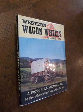 Item #20663 Western Wagon Wheels. Lambert Florin