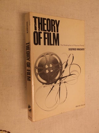 Item #20695 Theory of Film: The Redemption of Physical Reality (Oxford University Press)....