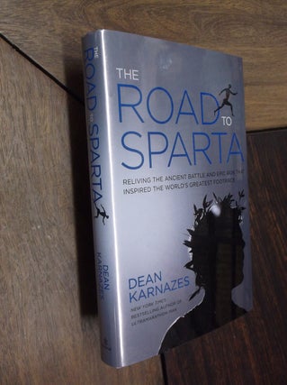 Item #20734 The Road to Sparta: Reliving the Anicent Battle and Epic Run That Inspired the...