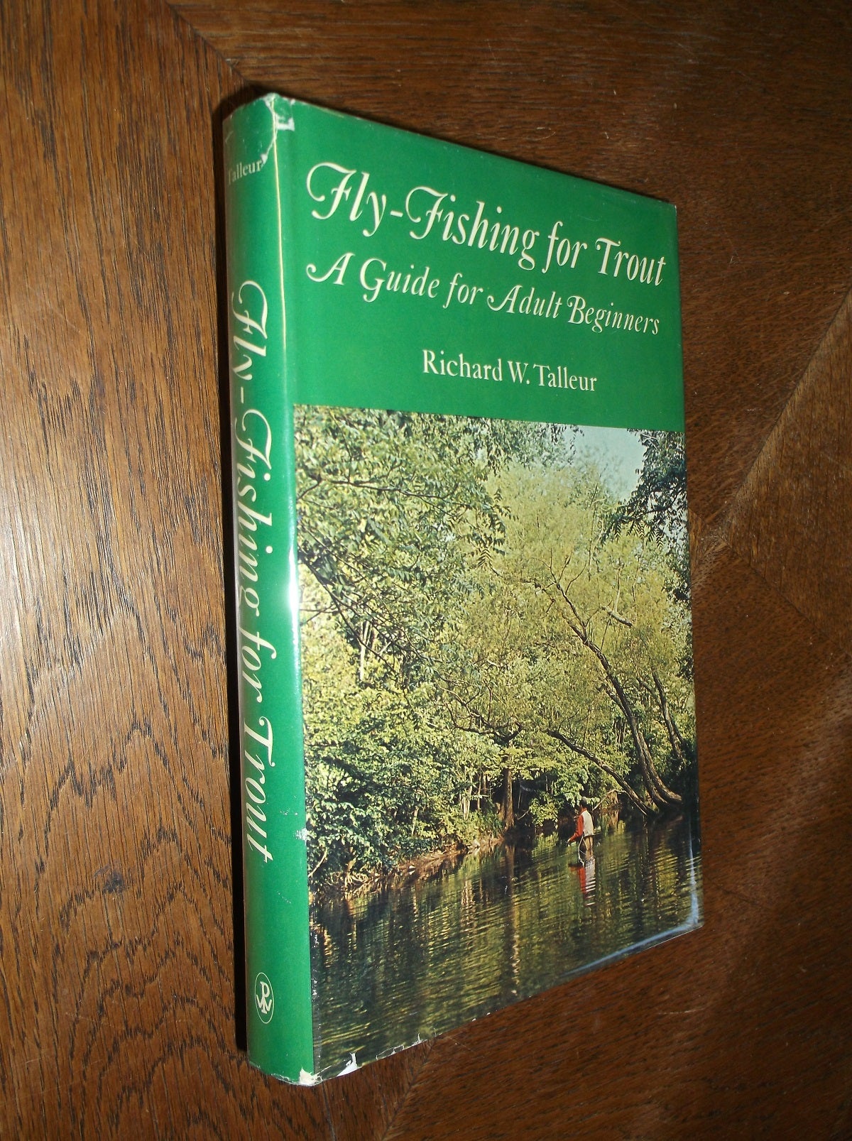 Fly-fishing for Trout: A Guide for Adult Beginners [Book]