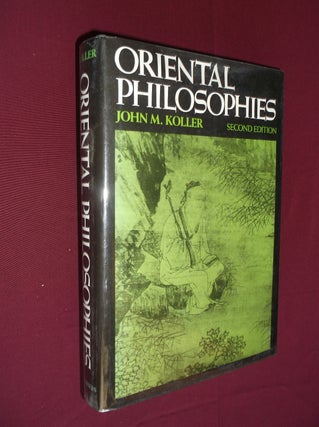 Item #20794 Oriental Philosophies: Second Edition. John M. Koller