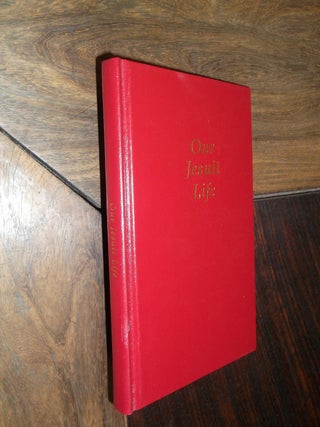 Item #20976 Our Jesuit Life. Institute of Jesuit Sources