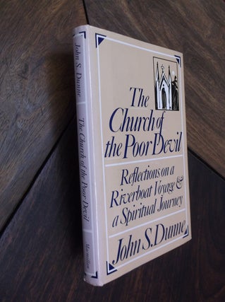 Item #20982 The Church of the Poor Devil. John S. Dunne