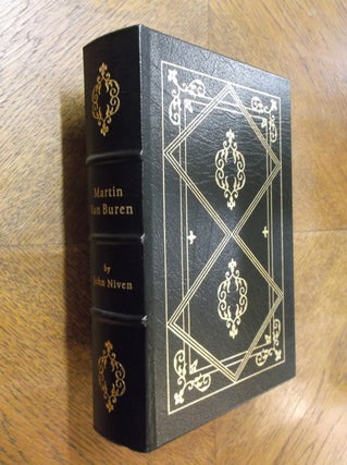 Item #21173 Martin Van Buren: The Romantic Age of American Politics (Easton Press). John Niven