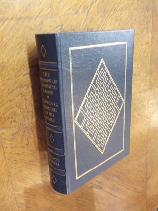 Item #21233 The Shadow of Blooming Grove: Warren G. Harding in His Times (Easton Press). Francis...