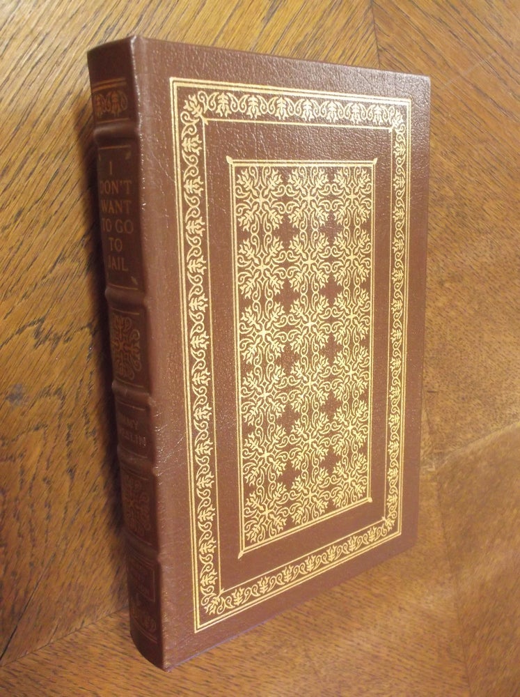 Item #21282 I Don't Want to Go to Jail (Easton Press). Jimmy Breslin.