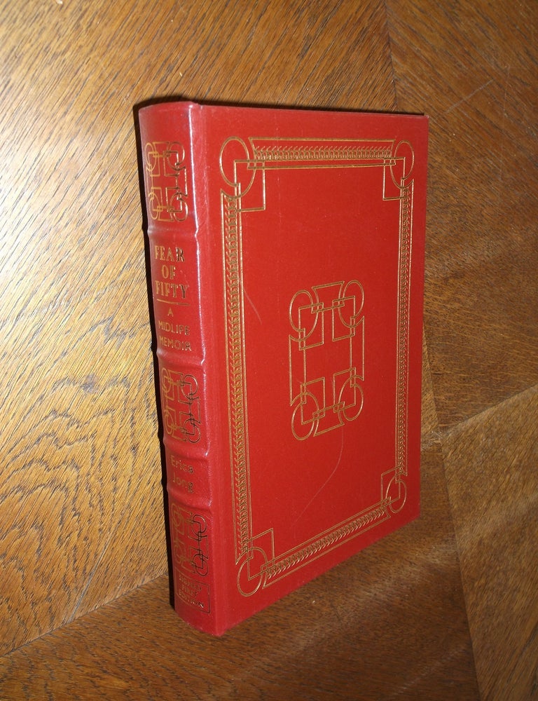 Item #21283 Fear of Fifty: A Midlife Memoir (Easton Press). Erica Jong.