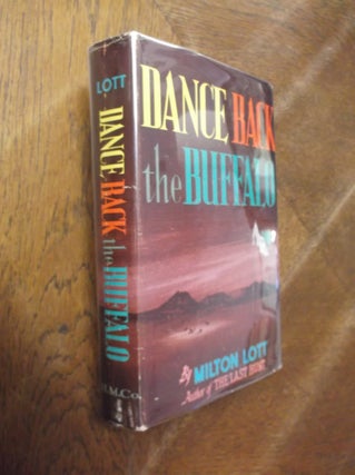 Item #21495 Dance Back the Buffalo. Milton Lott