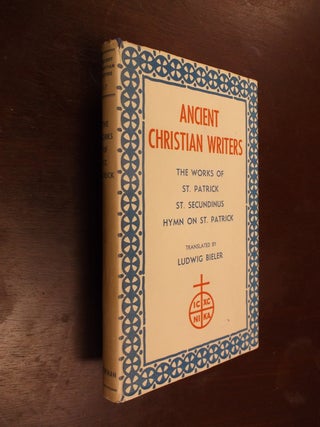 Item #21588 The Works of St. Patrick: St, Secundinus - Hymn of St. Patrick. St. Patrick, Ludwig...