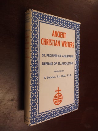 Item #21617 Defense of St. Augustine (Ancient Christian Writers). St. Prosper of Aquitaine, P....
