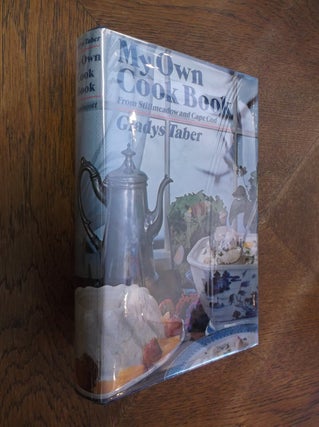 Item #21657 My Own Cook Book: From Stillmeadow and Cape Cod. Gladys Taber