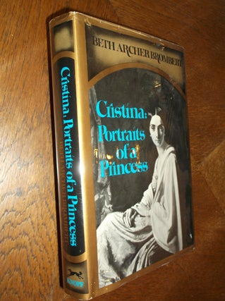 Item #21687 Cristina: Portraits of a Princess. Beth Archer Brombert