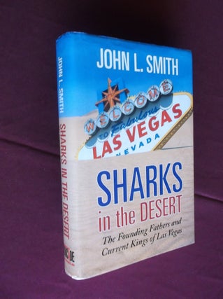 Item #21764 Sharks in the Desert. John L. Smith